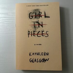 Girl in Pieces by Kathleen Glasgow
